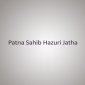 Patna Sahib Hazuri Jatha