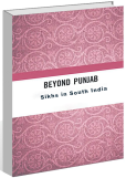  Beyond Punjab Sikhs in South India
